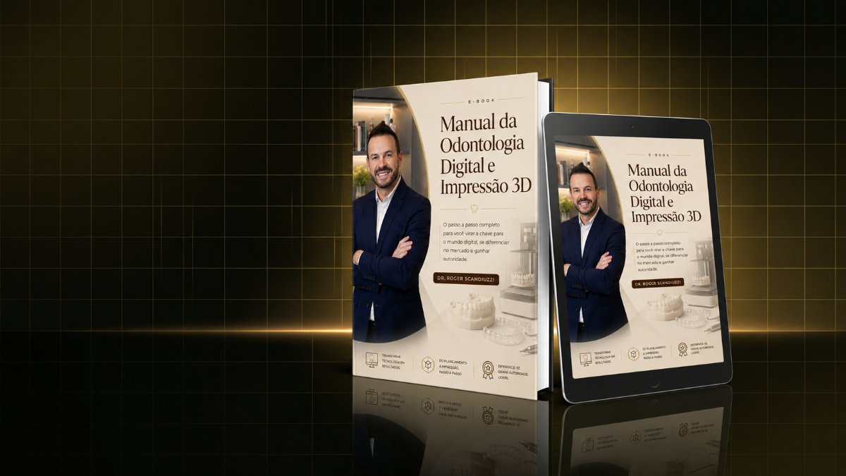 Manual da Odontologia Digital e Impressão 3D